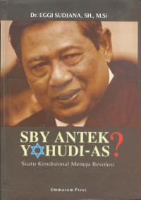 SBY Antek Yahudi-AS?: Suatu Kondisional Menuju Revolusi