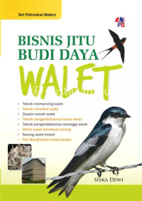 Bisnis jitu budi daya walet