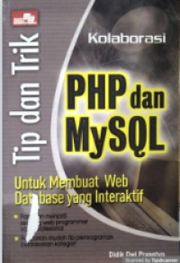 Tip dan Trik  Kolaborasi PHP dan MYSQL