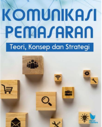Komunikasi Pemasaran Teori Konsep Dan Strategi