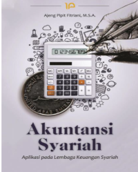 Akuntansi Syariah (Aplikasi pada lembaga keuangan syariah)