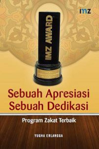 Sebuah Apresiasi Sebuah Dedikasi: Program Zakat Terbaik