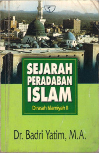 Image of Sejarah peradaban islam : Dirasah Islamiyah II