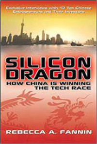 Image of Silicon dragon: bagaimana china memenangkan perlombaan teknologi