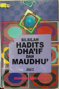 Silsilah hadits Dha'if dan Maudhu' (Jil.2)