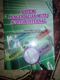 Sistem Pengendalian Mutu Auditor Internal