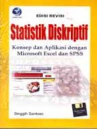 Statistik deskriptif konsep dan aplikasi dengan microsoft excel dan SPPS