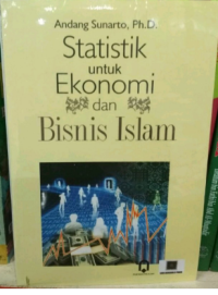 Statistik Untuk Ekonomi Dan Bisnis Islam