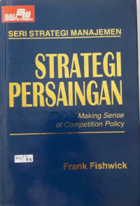 Image of Strategi Persaingan: Making sense of competition policy