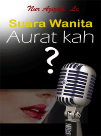 Suara Wanita Auratkah?