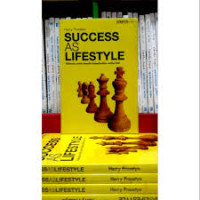 Success as lifestyle : rahasia untuk meraih keberhaslan setiap hari