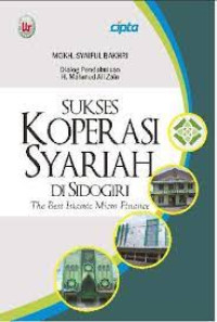 Sukses koperasi syariah : di sidogiri ( the best islamic micri finance )