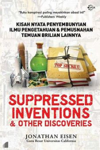 Suppressed Invention And Other Discoveries
