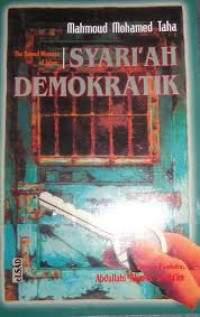 The Second Message of Islam:Syari'ah Demokratik