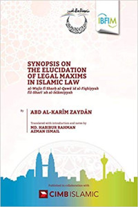 Synopsis on the Elucidation of Legal Maxims in Islamic Law