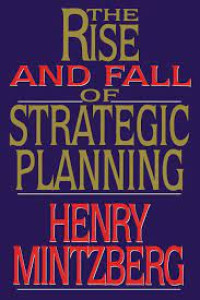 The rise and fall of strategic planning