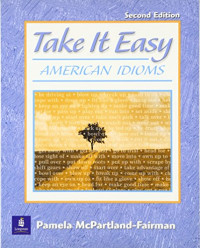 Image of Take it Easy: American idioms (Second Edition)