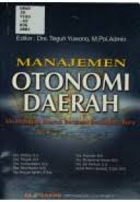 Manajemen Otonomi Daerah : Membangun Daerah Berdasar Paradigma Baru