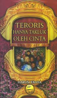 Teroris Hanya Takluk Oleh Cinta