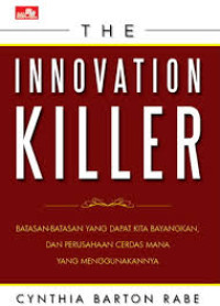 The Innovation Killer