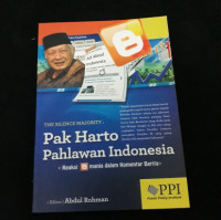 The silence majority : Pak Harto pahlawan Indonesia : reaksi B mania dalam komentar berita
