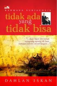 Tidak ada yang tidak bisa