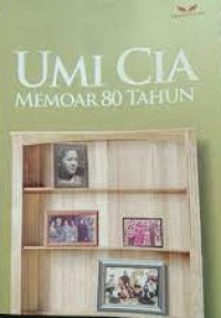 Umi Cia MEMOAR 80 Tahun