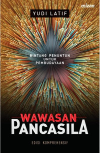 Wawasan Pancasila: Bintang penuntun untuk pembudayaan