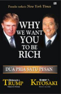 Why We Want You to be Rich : Dua Pria Satu Pesan