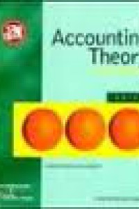 Accounting Theory : Teori Akuntansi Buku Dua