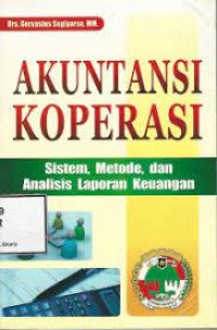 Image of Akuntansi koperasi ; Sistem, Metode, Dan analisis laporan keuangan