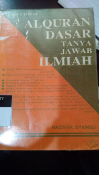 Al Quran dasar tanya jawab ilmiah