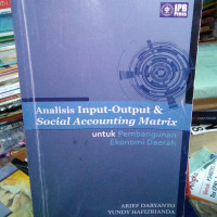 Analisis Input-Output & Social Accounting Matrix untuk Pembangunan Ekonomi Daerah