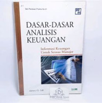 Dasar-Dasar Analisis Keuangan : Informasi Keuangan Untuk Semua Manajer