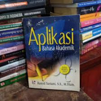 Aplikasi bahasa akademik : edisi revisi 2007