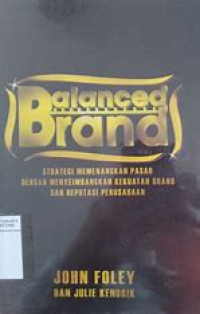 Image of Balanced Brand : Strategi Memenangkan Pasar dengan Menyeimbangkan Kekuatan Brand dan Reputasi Perusahaan