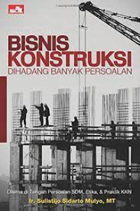 Image of Bisnis kontruksi dihadang banyak persoalan