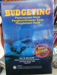 Budgeting : Perencanaan Kerja, Pengkoordinasian Kerja, Pengawasan Kerja