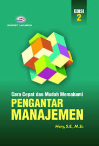 Cara Cepat dan Mudah Memahami Pengantar Manajemen (Ed 2)