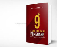 Image of 9 Langkah Jadi Pemenang: Langkahmu Menentukan Suksesmu