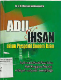 Adil & Ihsan dalam Perspektif Ekonomi Islam