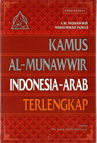 Al-Munawwir : kamus Indonesia Arab