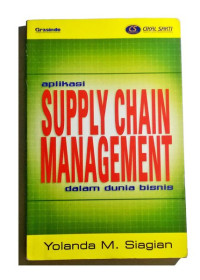 Aplikasi SUPPLY CHAIN MANAGEMENT dalam dunia bisnis
