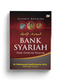 Bank Islam : Dari Teori ke praktek