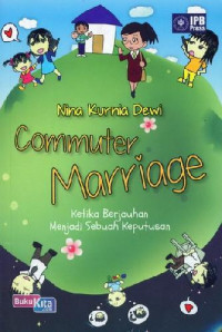 Commuter Marriage Ketika berjauhan menjadi sebuah keputusan