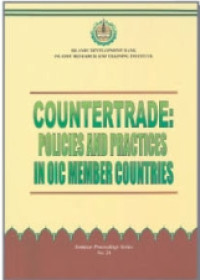 Countertrade policies and practices in oic member countries