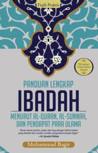 Fiqih Praktis : Panduan ibadah seorang muslim