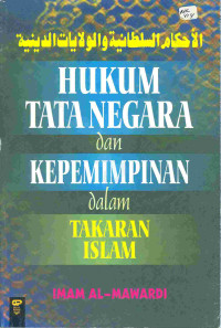 Hukum tata negara dan kepemimpinan dalam Takaran Islam