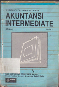 Ikhtisar Teori dan Soal Jawab: Akuntasi Intermediate