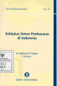 kebijakan Sistem Pembayaran di Indonesia